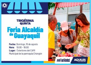 CHINGÓN SE PREPARA PARA RECIBIR LA TRIGÉSIMA QUINTA FERIA ALCALDÍA DE GUAYAQUIL