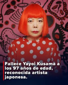 Muere Yayoi Kusama a los 97 años.