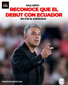 🇪🇨⚽ Gallardo reconoce que el debut con Ecuador no fue el esperado