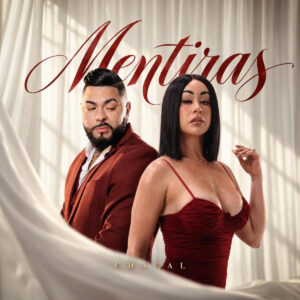 CHACAL ESTRENA “MENTIRAS” JUNTO A IMARAY ULLOA, SEGUNDO SENCILLO DE SU ESPERADO ÁLBUM DE BACHATA “A PURO SENTIMIENTO”